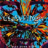 Clawfinger - Deaf Dumb Blind