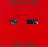 Kissing The Pink - What Noise? (Remastered & Expanded)