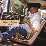 George Strait - Twang