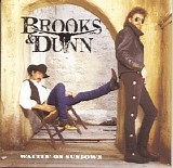 Brooks & Dunn - Waitin' On Sundown