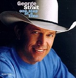 George Strait - One Step At A Time