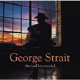 George Strait - The Road Less Traveled