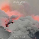 Arcade Messiah - Hell By Default