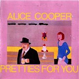 Alice Cooper - Pretties For You