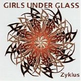 Girls Under Glass - Zyklus