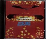 Jesus Jones - A Perverse Conversation With Jesus Jones