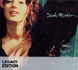 Sarah McLachlan - Fumbling Towards Ecstasy (Legacy Edition)