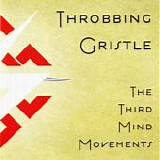 Throbbing Gristle - The Third Mind Movements