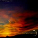 System 22 - Until You Say You Are single