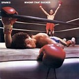 Sparks - Whomp That Sucker (Reissue)