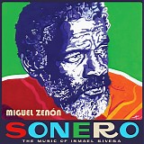 Miguel ZenÃ³n - Sonero: The Music of Ismael Rivera