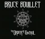 Bruce Bouillet - The Order Of Control