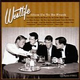 Westlife - ....Allow Us To Be Frank