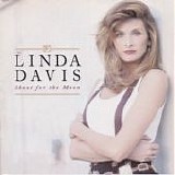 Linda Davis - Shoot For The Moon