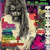 Rob Zombie - The Electric Warlock Acid Witch Satanic Orgy Celebration Dispenser