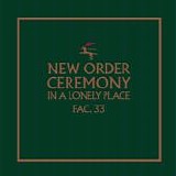 New Order - Ceremony