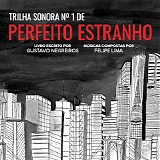 Felipe Lima - Perfeito Estranho, Pt. 1