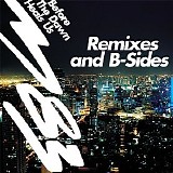 M83 - Before The Dawn Heals Us Remixes & B-Sides
