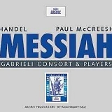 Gabrieli Consort & Players - Handel Paul McCreesh Messiah Gabrieli Consort