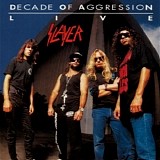 Slayer - Decade Of Aggression Live