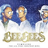 Bee Gees - Timeless - The All-Time Greatest Hits