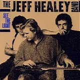 The Jeff Healey Band - See The Light