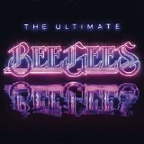 Bee Gees - The Ultimate Bee Gees