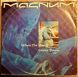 Magnum - When The World Comes Down