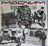 Magnum - Need A Lot Of Love