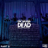 Jared Emerson-Johnson - The Walking Dead: The Game (Season 4, Pt. 2)