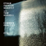 Ethan Iverson Quartet with Tom Harrell - Common Practice