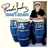 Poncho Sanchez and His Latin Jazz Band - Trane's Delight