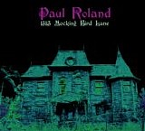 Roland, Paul - 1313 Mocking Bird Lane