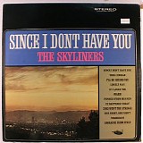 The Skyliners - Since I Don't Have You