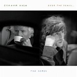Graham Nash - Over The Years... The Demos