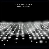 VHS Or Beta - Night On Fire