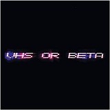 VHS Or Beta - Le Funk
