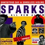 Sparks - Gratuitous Sax & Senseless Violins