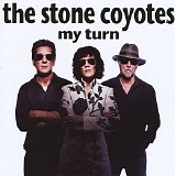 The Stone Coyotes - My Turn