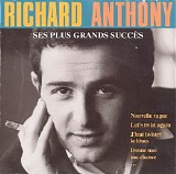 Richard Anthony - Ses plus grands succes