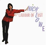 Nick Lowe - Labour Of Lust