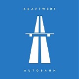 Kraftwerk - Autobahn (2009 Digital Remaster)