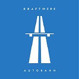 Kraftwerk - Autobahn (2009 Digital Remaster)