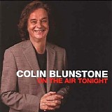 Colin Blunstone - On The Air Tonight
