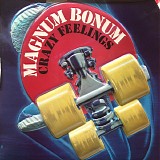 Magnum Bonum - Crazy Feelings