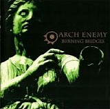 Arch Enemy - Burning Bridges (Japanese Edition)