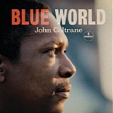 John Coltrane - Blue World