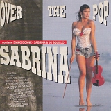 Sabrina (aka Sabrina Salerno) - Over The Pop (Expanded Edition)