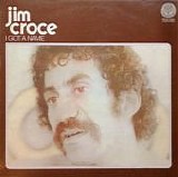 Jim Croce - I Got A Name