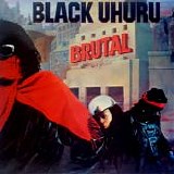 Black Uhuru - Brutal